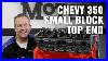 How-To-Rebuild-Top-End-Chevy-350-Small-Block-Engine-Motorz-67-01-eq